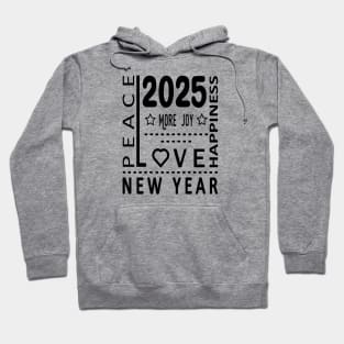 New Year More Joy Love Peace Happyness Hoodie